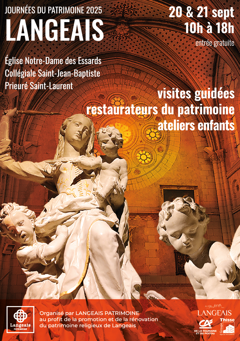 Journées du Patrimoine - 20 et 21 septembre 2025 - Langeais Patrimoine - Collégiale Saint Jean-Baptiste, Saint-Laurent et Notre Dame des Essards